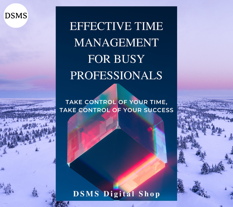 Effective Time Management For Busy Professionals | eBook